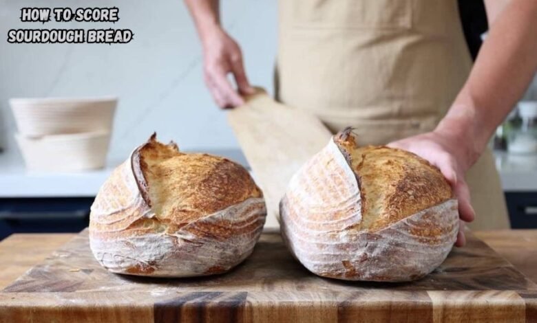 How to Score Sourdough Bread