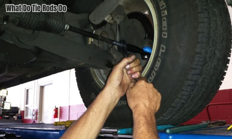 What Do Tie Rods Do